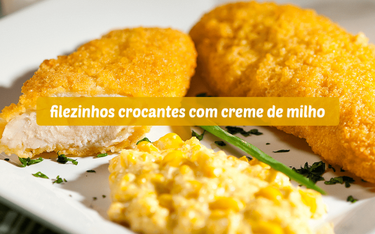 Imagem da Receita-Filezinhos Crocantes com Creme de Milho