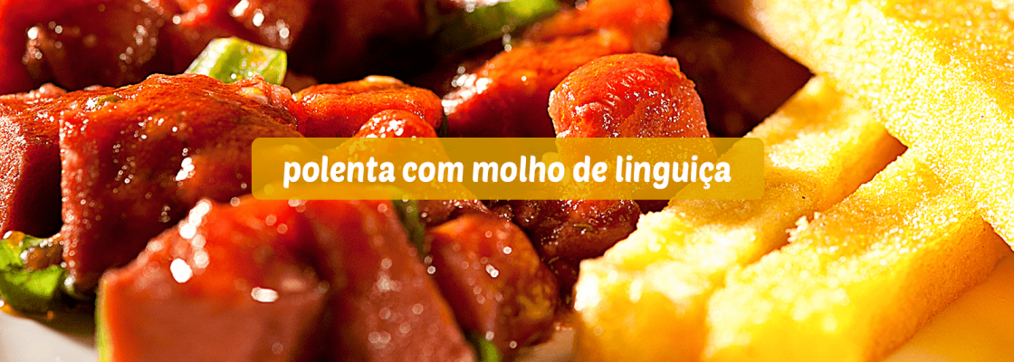 Imagem da Receita-Polenta com Molho de Linguiça