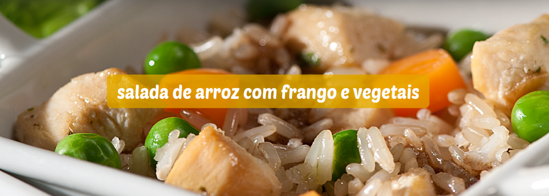 Modelo-•-Imagem-da-Receita-•- 1600x800px Salada-de-arroz-com-frango-e-vegetais