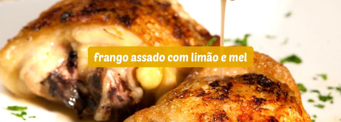 frango-assado-com-limão-mel-1600x800px